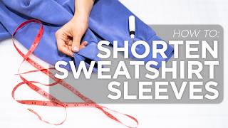 Learn to Sew - How to Shorten Sweatshirt Sleeves (Knit Cuffs)!!