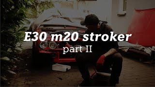 BMW E30 325i m20b28 stroker swap / part II - HEAD FIXED - STARTUP