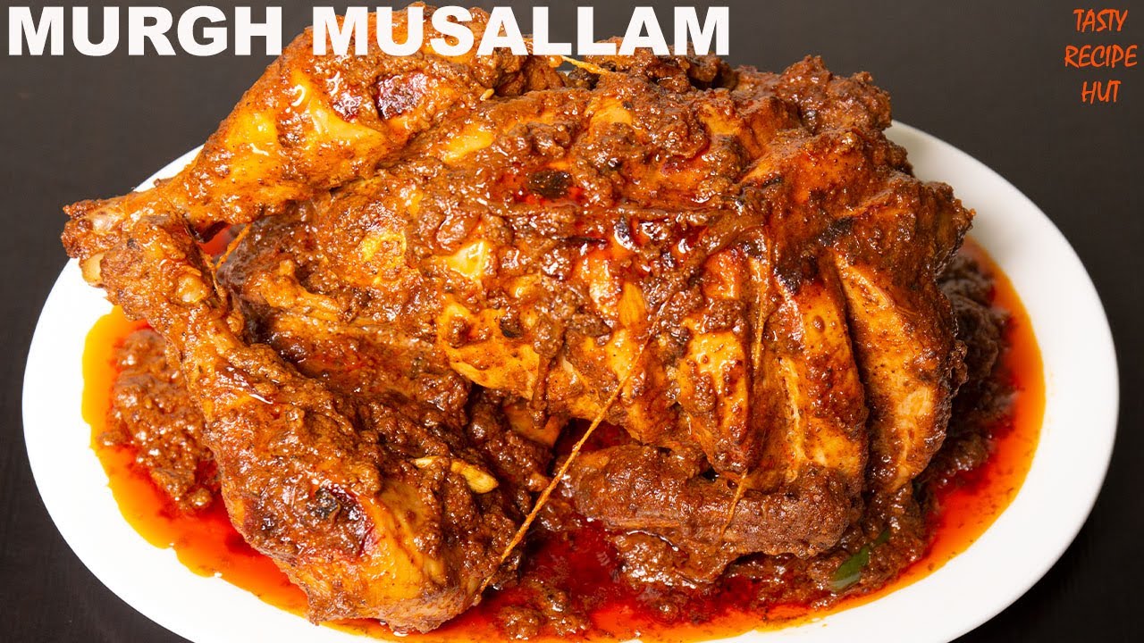 Murgh Musallam Recipe ! Restaurant Style Whole Chicken Recipe | Tasty Recipe Hut