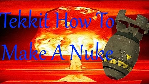 Tekkit classic How to make a nuke