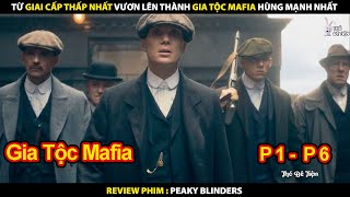 Từ Giai Cấp Thấp Nhất Vươn Lên Thành Gia Tộc Mafia Hùng Mạnh Nhất | Review Phim Bóng Ma Anh Quốc