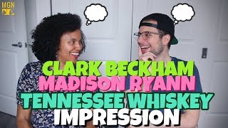 Clark Beckham (Ft. Madison Ryann) - Tennessee Whiskey | IMPRESSION