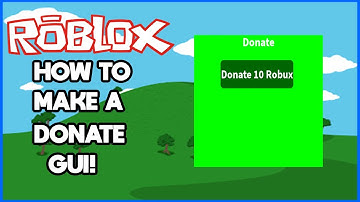 How To Make A Donate GUI In Roblox Studio!