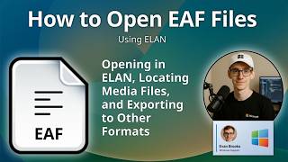 How to Open EAF Files (ELAN Annotation Format)
