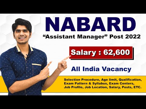 NABARD Assistant Manager Recruitment 2022 | Salary : 62,600 | Full Details