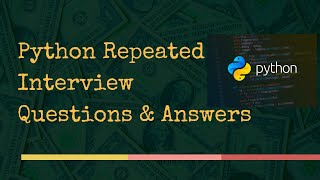 Python Most Frequently asked Interview Questions and Answers