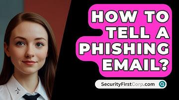 How To Tell A Phishing Email? - SecurityFirstCorp.com