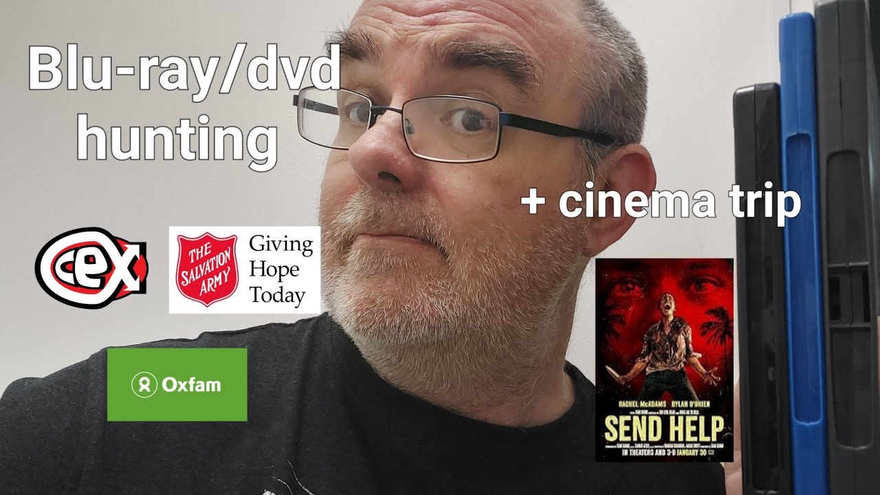 Blu-ray/dvd hunting plus cinema trip SEND HELP!