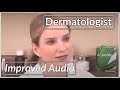 Unintentional ASMR | Dermatologist | Improved Audio