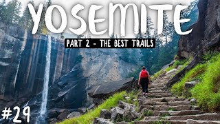 What are the best hikes in Yosemite? || YOSEMITE VLOG part 2 (#29)