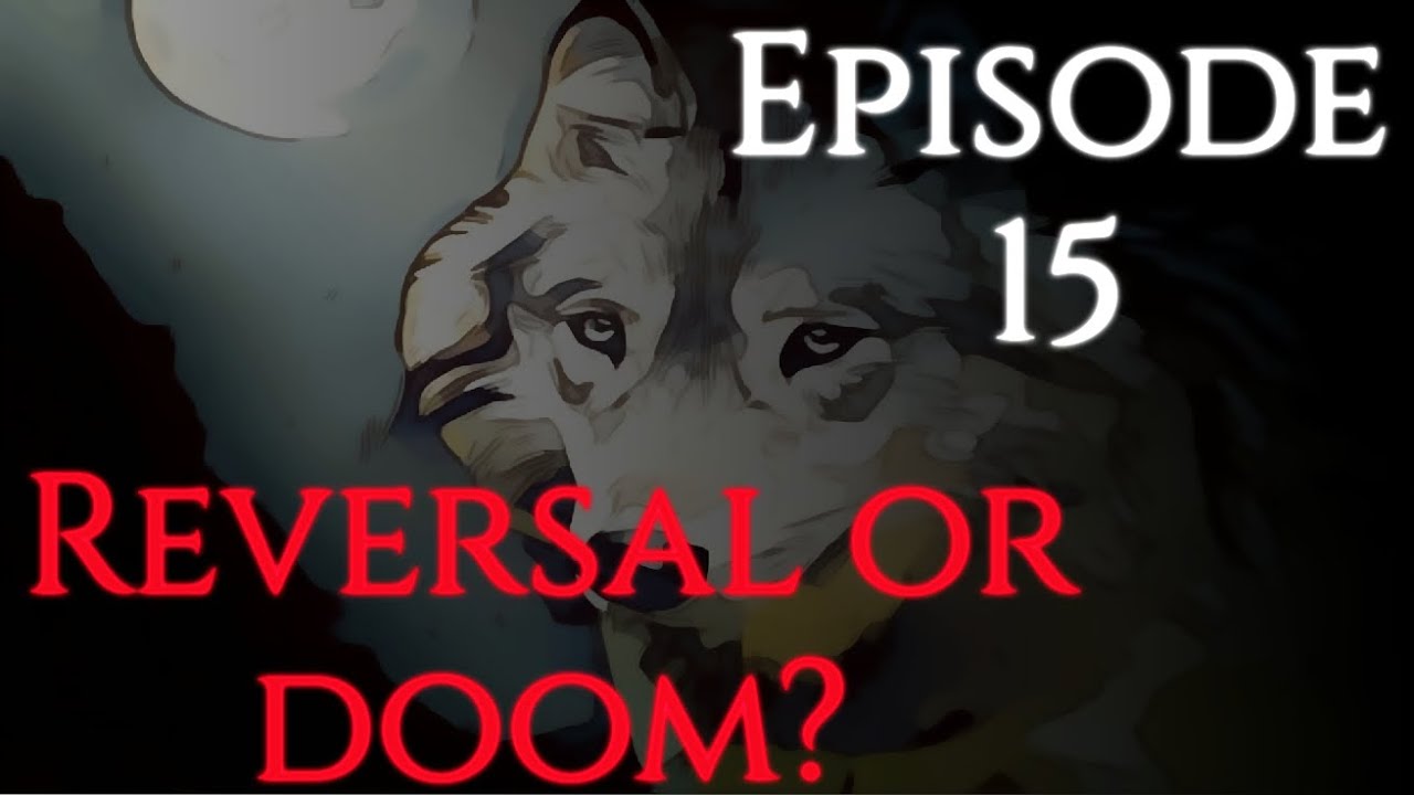 Episode 15: Reversal In The Wind Or Market Doom 