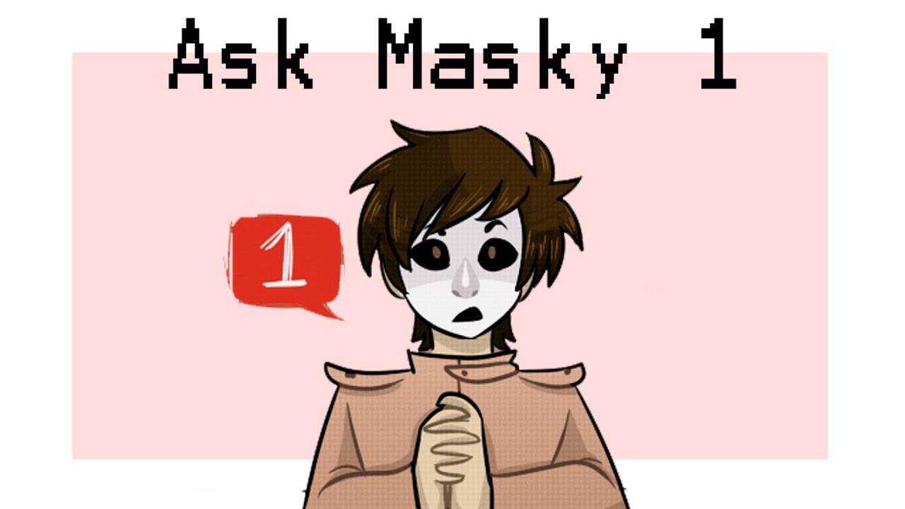 Ask Masky 1 [Pilot] - YouTube