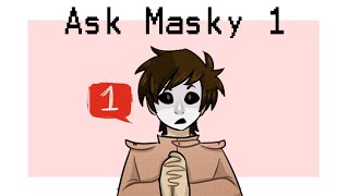 Ask Masky 1 [Pilot]