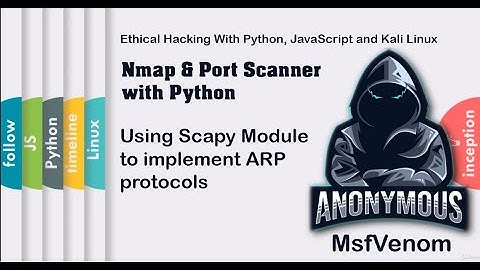 Using Scapy Module to implement ARP protocols | Nmap & Port Scanner with Python | HackVenom