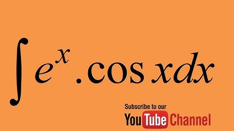 integral of e^xcosx by parts - Calculus - indefinite integration - integral of exponential
