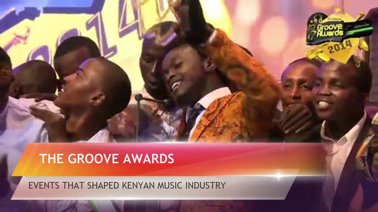 Events that Shaped Kenyan Music Industry - THE GROOVE AWARDS