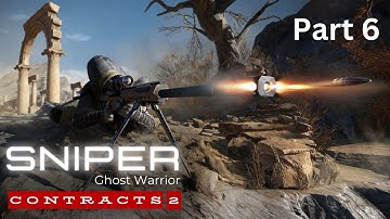 Sniper Ghost Warrior Contracts 2 | Part - 6 | Gameplay PC | #sniperghostwarriorcontracts2 #snipers