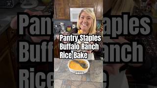 Pantry Staples Buffalo Ranch Rice Bake! #pantrystaples #easyrecipe #chicken #buffalo #casserole