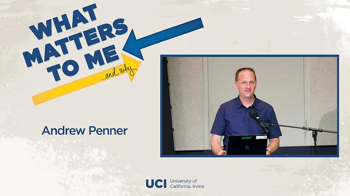 What Matters to Me and Why - Andrew Penner
