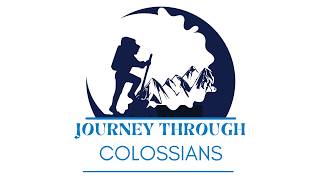 “Journey Through Colossians : The Throne” - Pastor David Maxwell