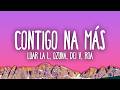 Luar La L, Ozuna, Dei V & ROA - Contigo Na Más (Remix) feat. Jay Wheeler, Hades66, Bryant Myers