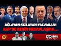 AĞLAYAN-SIZLAYAN-YALVARAN! AKP’DE DERİN HESAPLAŞMA: GÖKÇEKLER VE DİĞERLERİ... | AÇIK GÖR