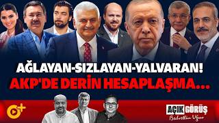 Ağlayan-Sizlayan-Yalvaran Akpde Deri̇n Hesaplaşma Gökçekler Ve Di̇ğerleri̇... Açik Görüş