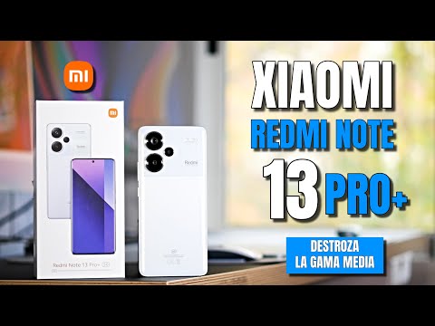 Redmi Note 13 Pro +: todas las características del nuevo gama