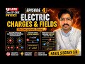 Electric Charges and Fields | Episode 4 | Chapter 1 #12thphysics #12th #physics #cbsephysics