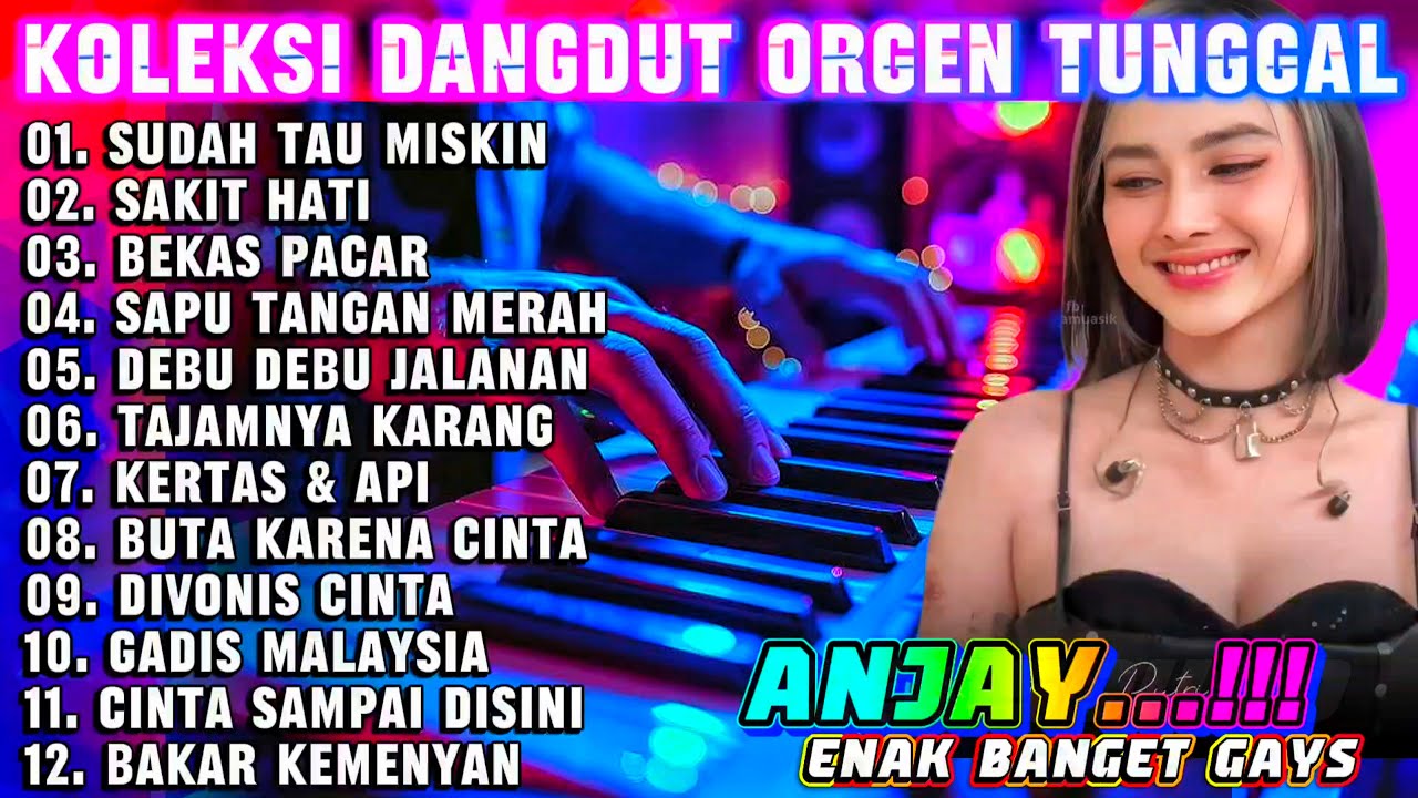 DANGDUT NGEBIT ORGEN TUNGGAL 2026 - KOLEKSI LAGU PILIHAN TERBARU PALING ENAK