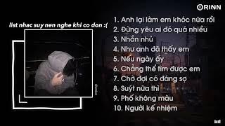 Nhạc Speed Up Chill Và Buồn - Playlist Suy này nên nghe khi buồn :( ~ Nhắn nhủ, Suýt nữa thì | embes