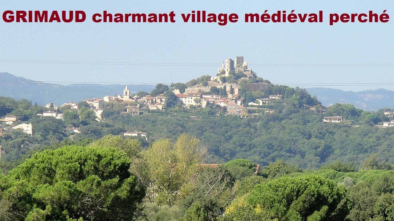 Promenade à GRIMAUD village médiéval perché et cité lacustre unique au