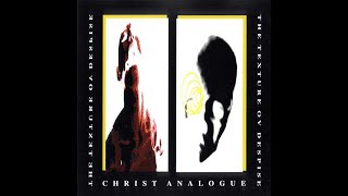 Christ Analogue - The Texture Ov Despise [full album]