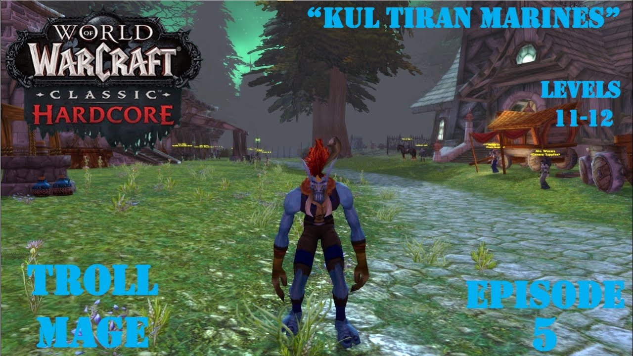 Let's Play World of Warcraft:  Classic Hardcore | "Kul Tiran Marines" | Troll Mage | Episode 5