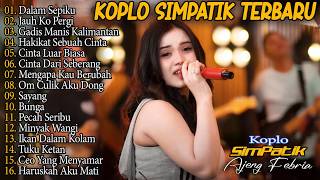 AJENG FEBRIA - DALAM SEPIKU, GADIS MANIS KALIMANTAN - SIMPATIK MUSIC FULL ALBUM LAGU JAWA VIRAL 2026