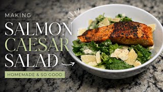 This Salmon Caesar Salad Did NOT Disappoint! 🔥 | How To Make Salmon Caesar Salad 🥗