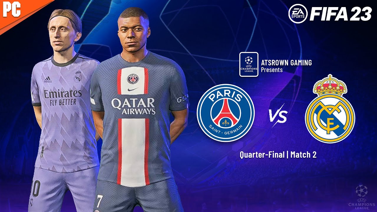 FIFA 23 - Paris SG vs Real Madrid - Quarter Final - UEFA Champions League | Atsrown Gaming
