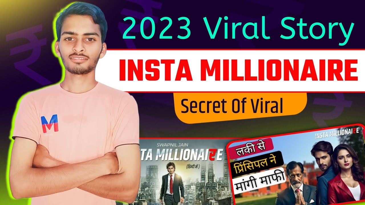 Insta Millionaire Viral Secret Insta Millionaire 2023 Viral Story