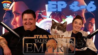 Super cool, but also why? - Tales of the Empire Reaction - Episodes 4 5 and 6
