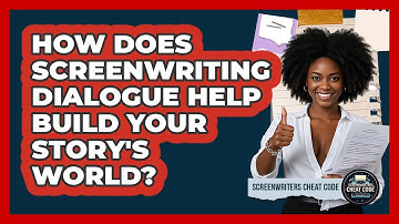 How Does Screenwriting Dialogue Help Build Your Story