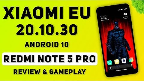 MIUI 12.2 EU 20.10.30 FOR REDMI NOTE 5 PRO | ANDROID 10 | NEW FEATURES, CHANGE KERNEL