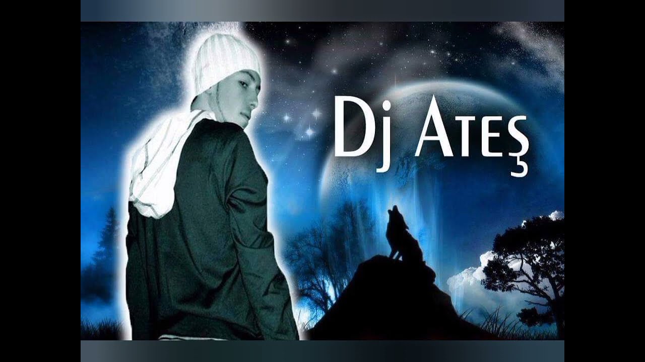 DJ ATEŞ KARIŞIK PARÇALAR 2