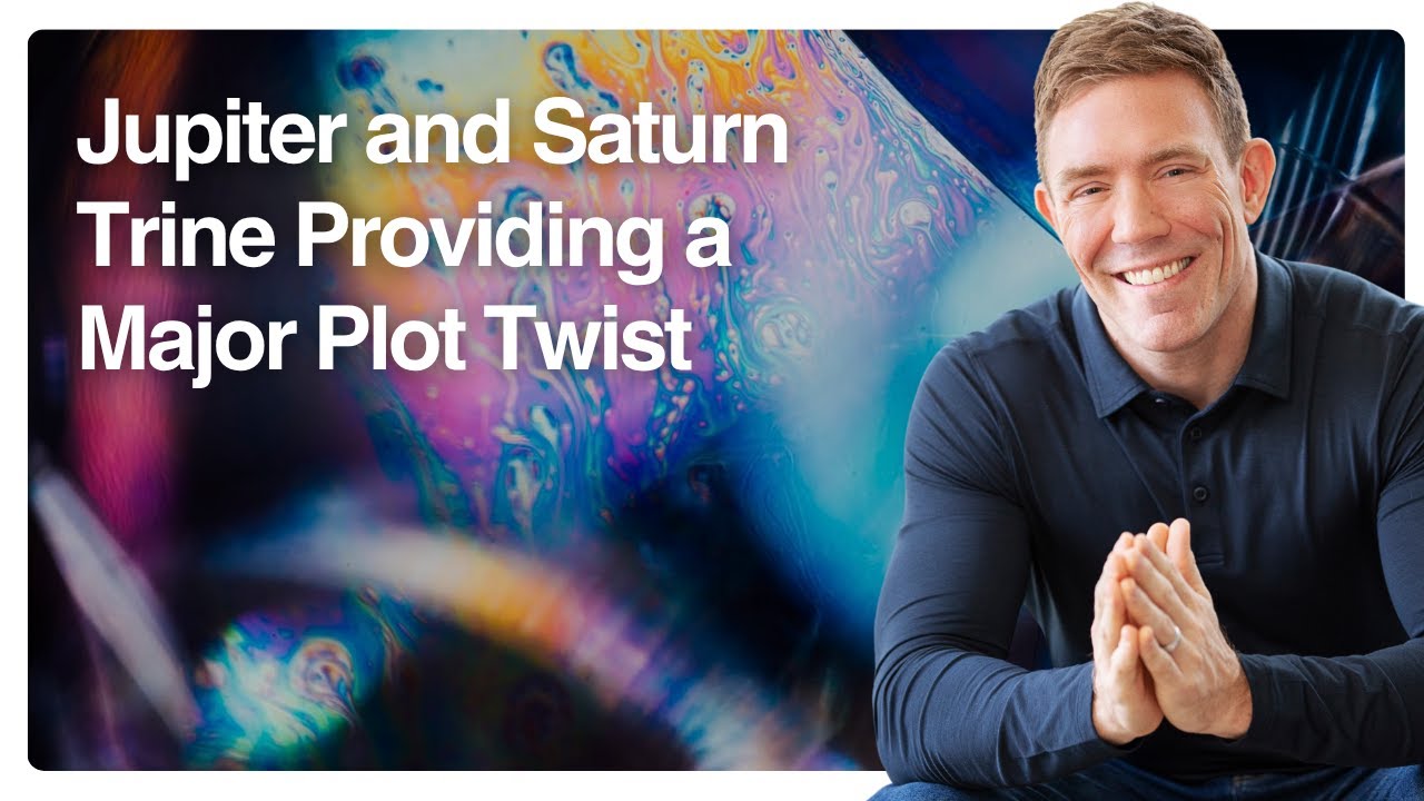 Jupiter and Saturn Trine Providing a Major Plot Twist