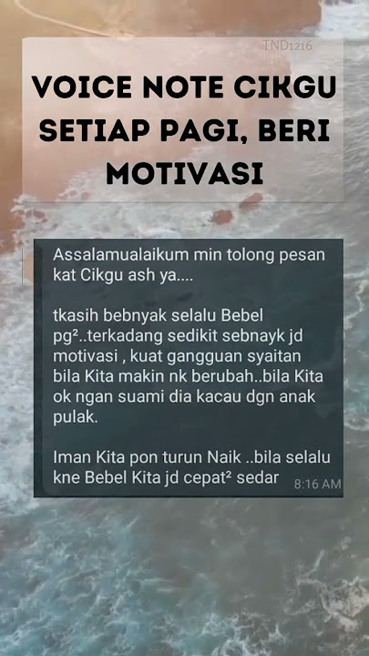 voice note cikgu setiap pagi memberi motivasi untuk menjadi penguat semangat..