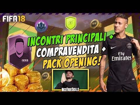 Incontri Principali + Compravendita + Pack Opening! TUTTO IN LIVE! | FIFA 18 - Incontri Principali + Compravendita + Pack Opening! TUTTO IN LIVE! | FIFA 18