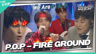 [4회] 🎤P.O.P – FIRE GROUND (원곡:오피셜히게단디즘(Official髭男dism))