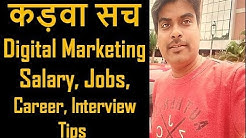 [कड़वा सच ] Digital Marketing JOBS, SALARY, CAREER, future, Interview tips in India