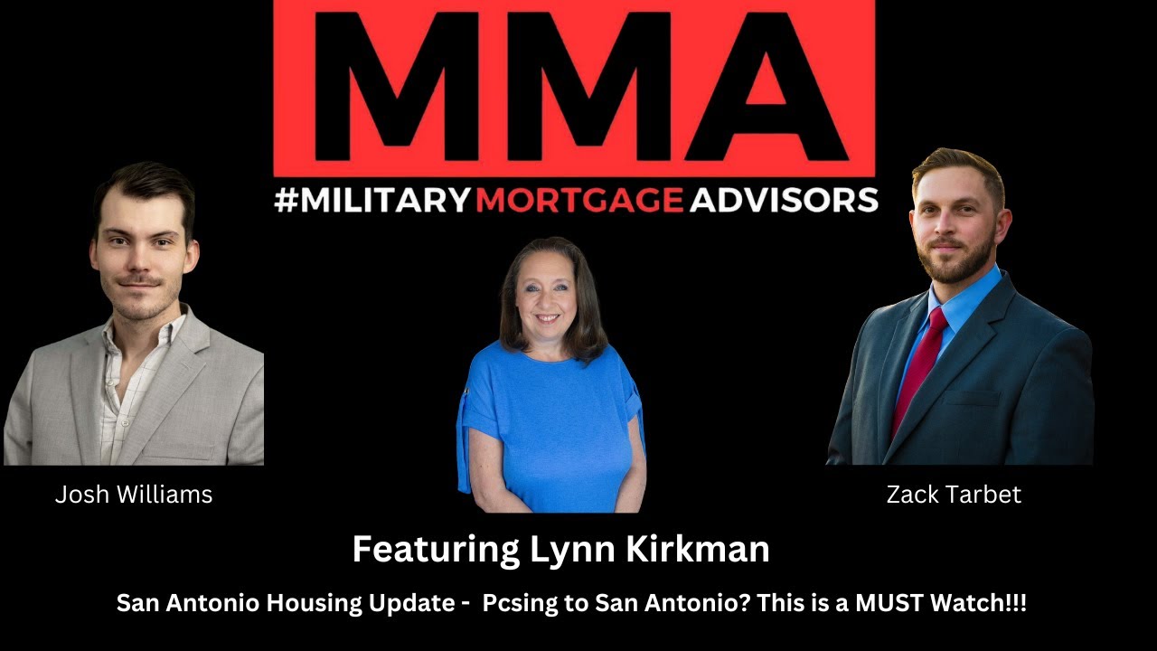 Military Mortgage Advisors FT Lynn Kirkman - San Antonio Military Housing Update!