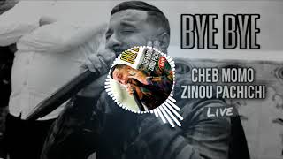 Cheb MoMo 2021 الأغنية المنتظرة - Bye Bye باي باي ©️ Avec Zinou Pachichi Live (C_256k