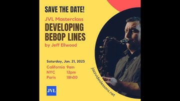 Jeff Ellwood: Developing Bebop Lines
